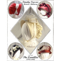 Camilla Regency Bonnet Pattern 1795 - 1810
