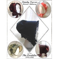 Cordelia Regency Bonnet Pattern 1795 - 1810