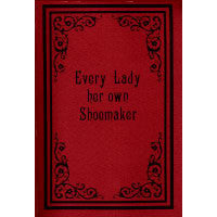 Every Lady her own Shoemaker