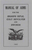 Manual of Arms for the Sharps Rifle Colt Revolver and Swords 1861